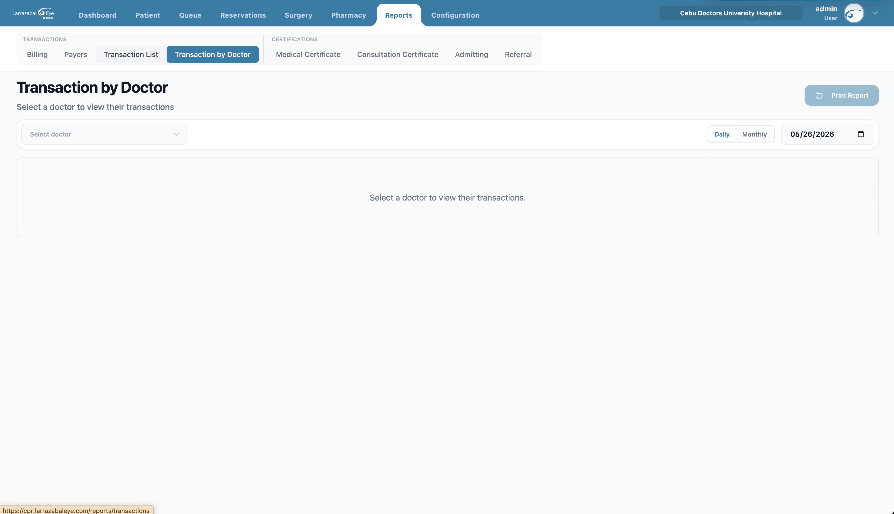 The Transaction by Doctor report — doctor picker, Daily/Monthly toggle, and Print Report
